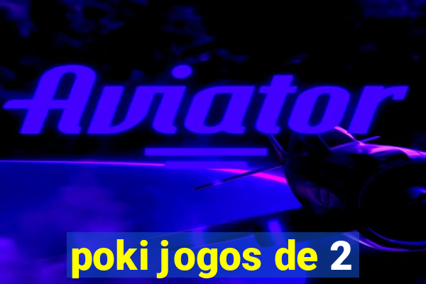 poki jogos de 2